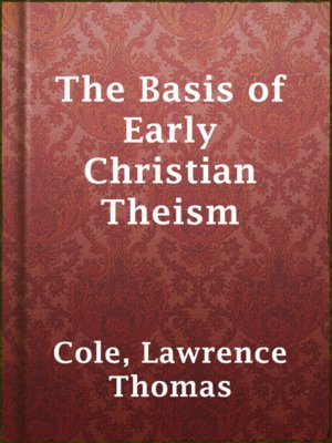 cover image of The Basis of Early Christian Theism